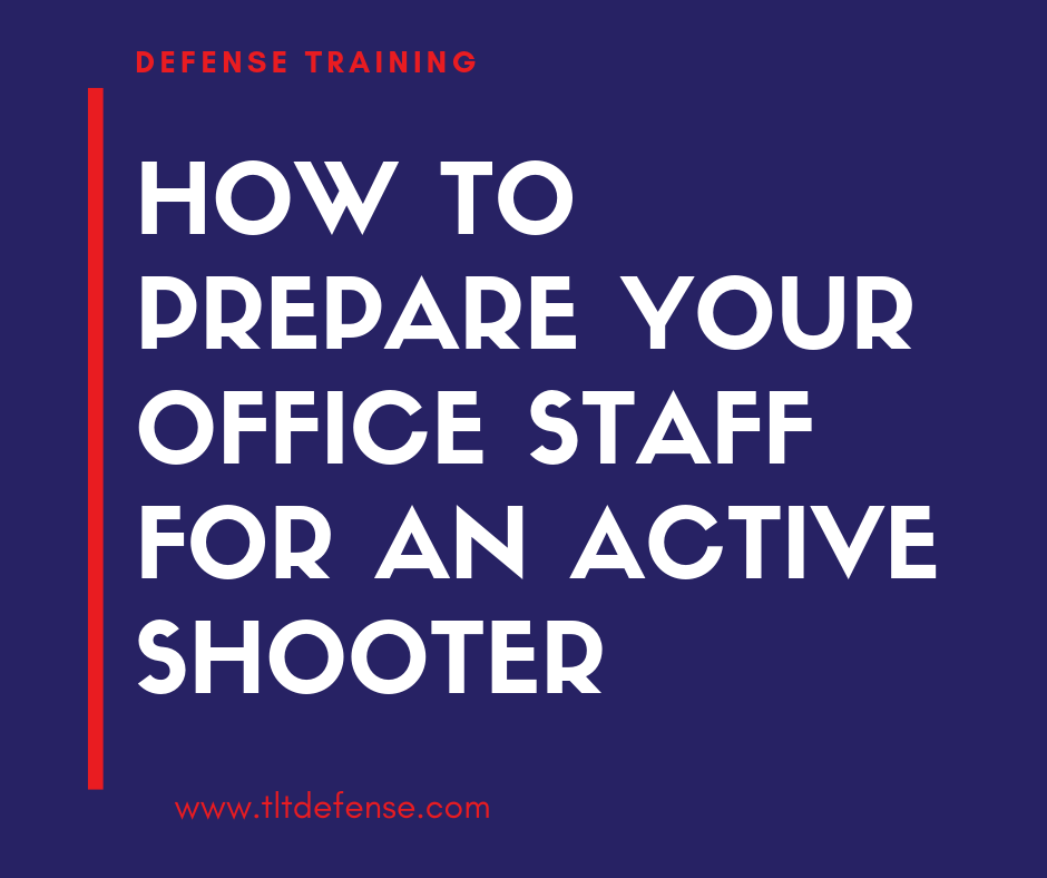 How to Prepare Your Office Staff for an Active Shooter